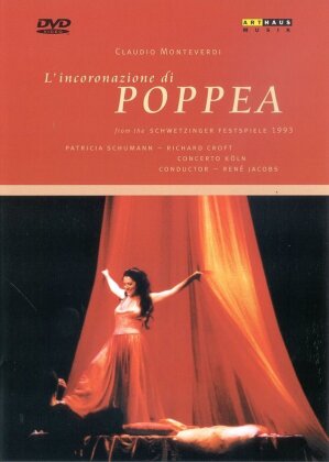 Concerto K&ouml;ln, Ren&eacute; Jacobs & Patricia Schuman - Monteverdi - L'incoronazione di Poppea (Arthaus Musik)