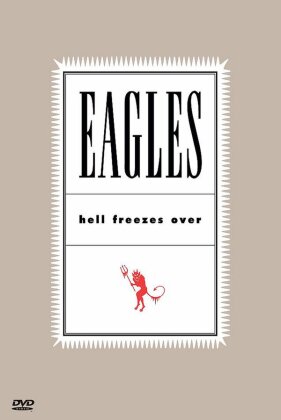 Eagles - Hell freezes over