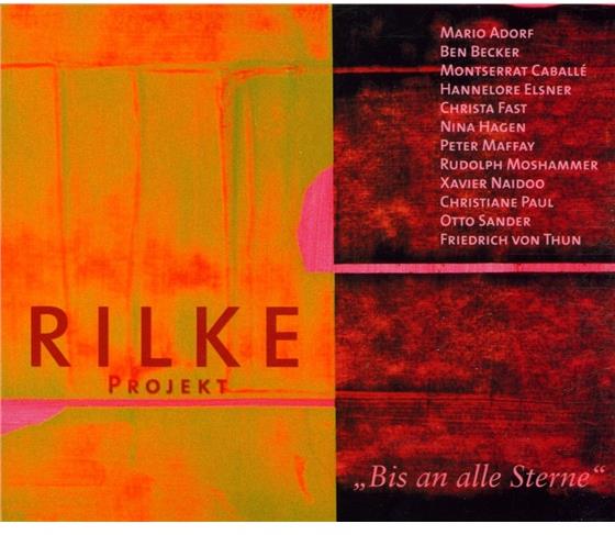 Schönherz & Fleer's Rilke Projekt - Rilke Projekt 1 / Bis An Alle Sterne