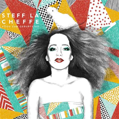 Steff la Cheffe - V&ouml;gu Zum Geburtstag