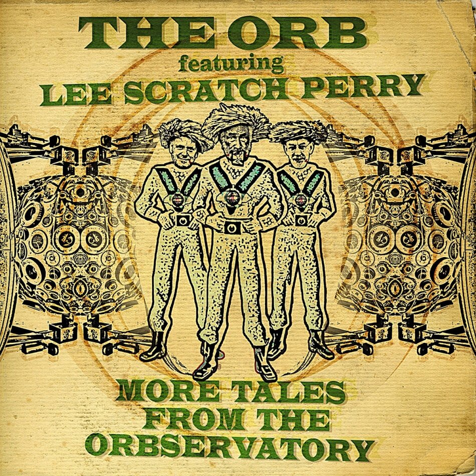 The Orb feat. Lee Scratch Perry - More Tales From The Orbservatory
