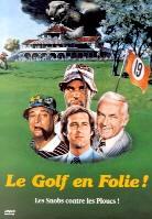 Le golf en folie!