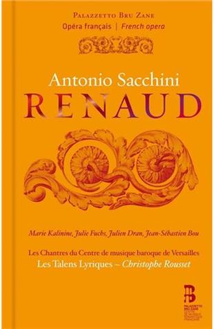 Les Chantres du Centre de musique baroque de Versa & Antonio Sacchini - Renaud 2 CD