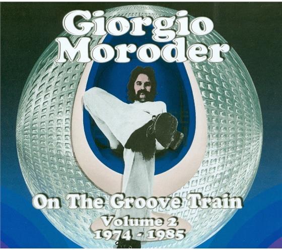 Giorgio Moroder - On The Groove Train - Volume 2 1974 - 1985 2 CD