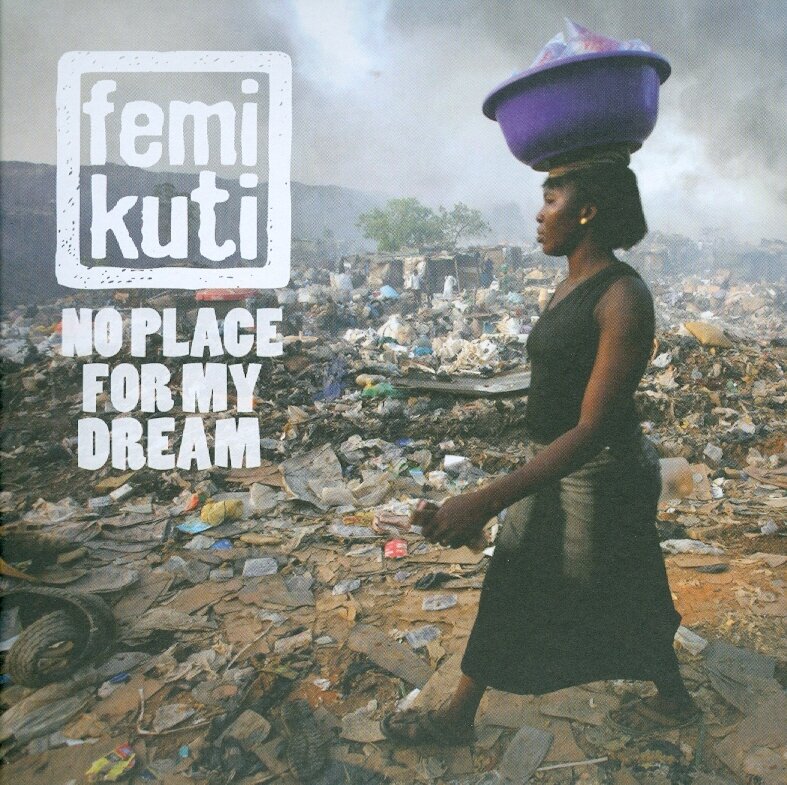 Femi Kuti - No Place For My Dream Limited Edition