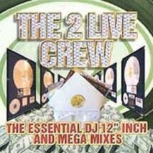 2 Live Crew - Essential Dj 12 Inch & Mega Mixes LP