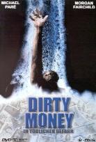 Dirty Money - In tödlicher Gefahr