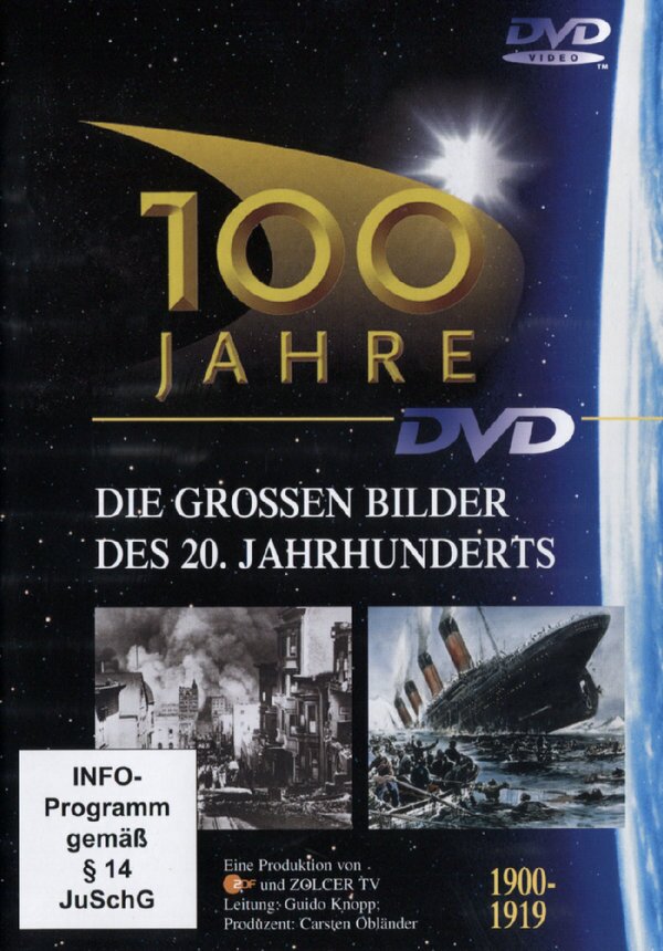 100 Jahre Teil 1 - 1900 - 1919