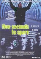 Five seconds to spare