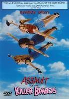 Assault of the killer bimbos