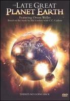 The Late Great Planet Earth