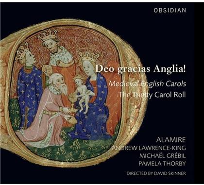 Alamire, Andrew Lawrence-King Medieval, David Skinner & Pamela Thorby - Deo Gracias Anglia! - Trinity Carol Roll