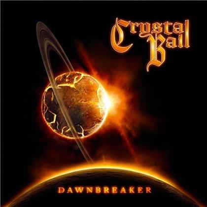 Crystal Ball - Dawnbreaker (Digipack)