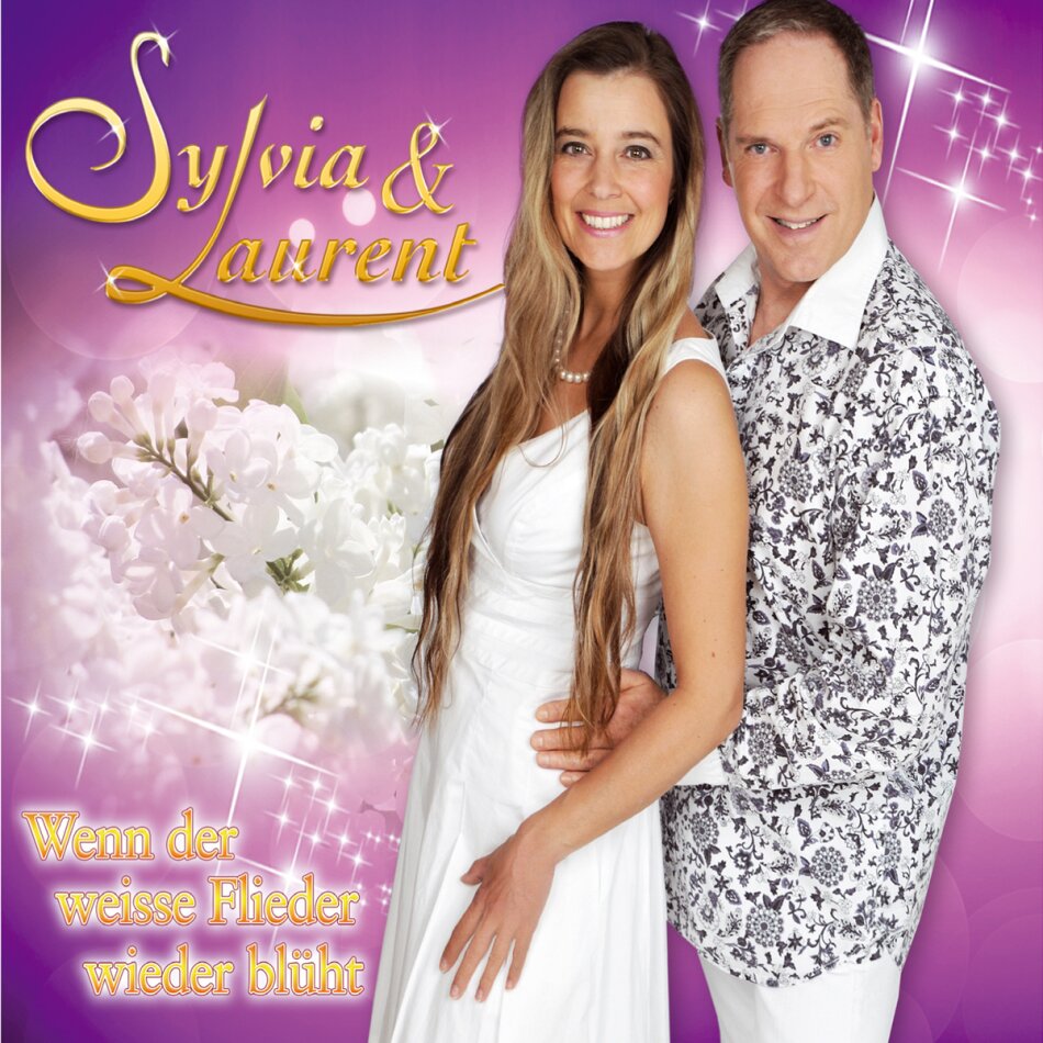Sylvia & Laurent - Wenn Der Weisse Flieder Wieder