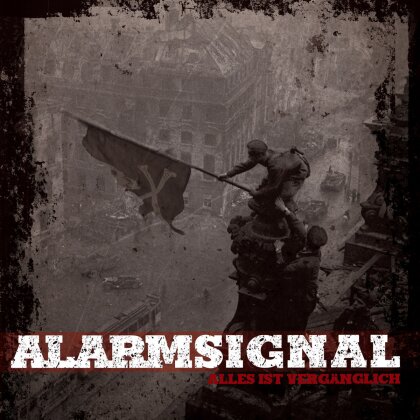 Alarmsignal - Alles Ist Vergaenglich (LP)