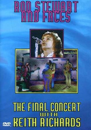 Rod Stewart & The Faces - The Final Concert with Keith Richards Inofficial