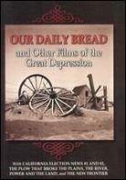 Our daily bread - and other films of the great depression