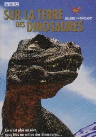 Sur la terre des dinosaures - BBC