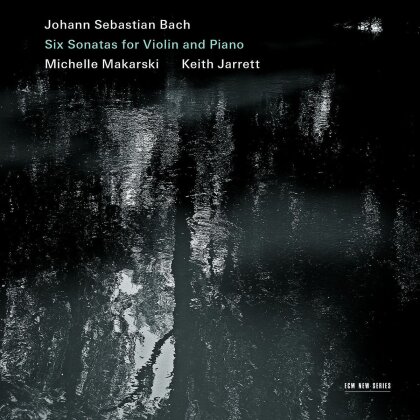 Johann Sebastian Bach (1685-1750), Michelle Makarski & Keith Jarrett - 6 Violinsonaten - 6 Sonatas for Violin and Piano (2 CD)