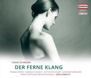 Thomas Moser, Gabriele Schnaut, Vicoor von Halem, Siegmund Nimsgern, Franz Schreker (1878-1934), &hellip; - Der Ferne Klang (2 CDs)