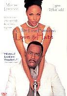 A thin line between love & hate