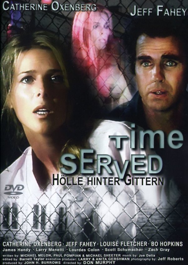 Hölle hinter Gittern - Time served