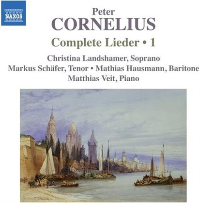 Peter Cornelius (1824-1874), Christina Landshamer, Markus Sch&auml;fer, Mathis Hausmann & Matthias Veit - Complete Lieder Vol. 1