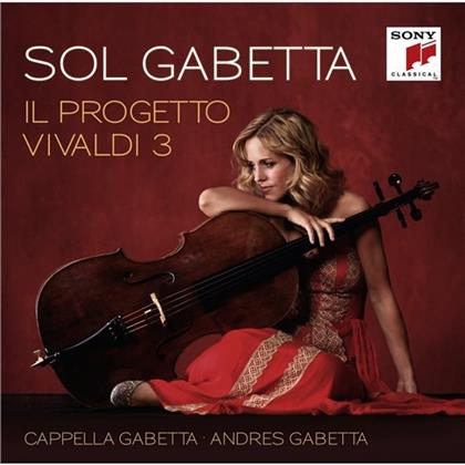 Cappella Gabetta, Andr&eacute;s Gabetta, Antonio Vivaldi (1678-1741) & Sol Gabetta - Il Progetto Vivaldi 3 (Limited Edition Digipack)