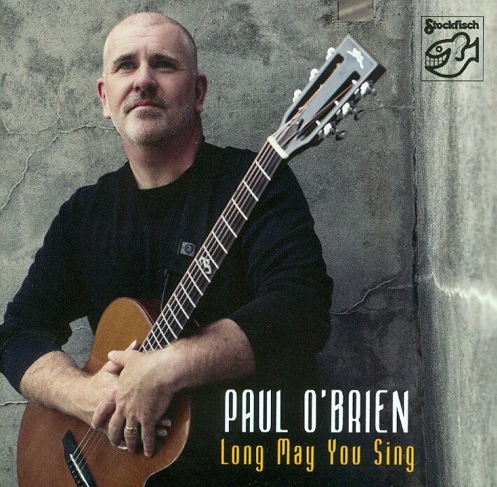 Paul O'Brien - Long May You Sing Stockfisch Records, LP