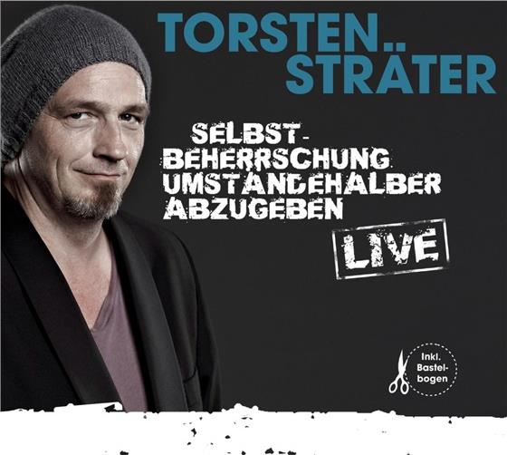 Torsten Sträter - Selbstbeherrschung Umständehalber Abzugeben