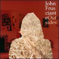 John Frusciante - Outsides 12" Maxi