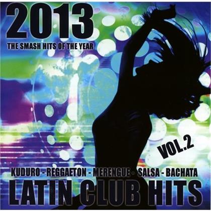 Latin Club Hits 2013 - Vol. 2 (2 CDs)