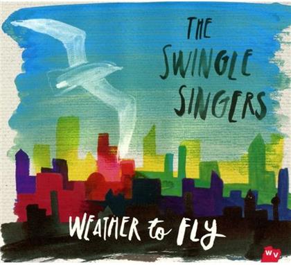 The Swingle Singers - Weather To Fly