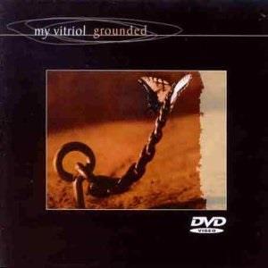 My Vitriol - Grounded