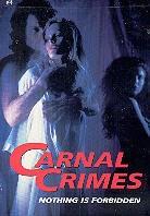 Carnal Crimes (1991)