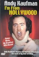 Kaufman Andy - I'm from Hollywood