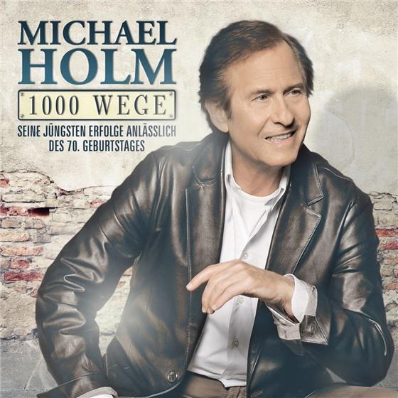 Michael Holm - 1000 Wege