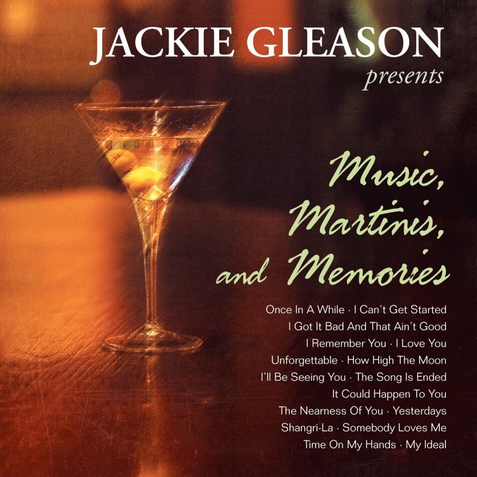 Jackie Gleason - Music, Martinis And Memories New Version