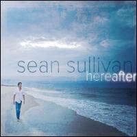 Sean Sullivan - Hereafter