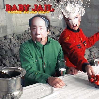 Baby Jail - Gr&uuml;sse Aus Dem Grab