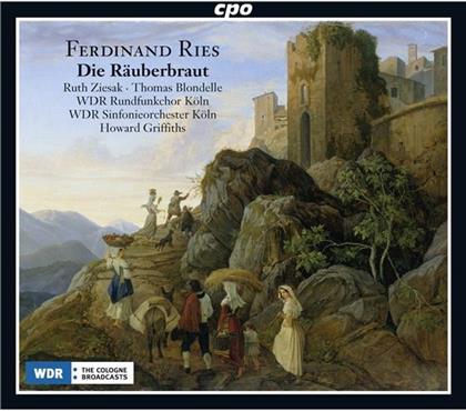 Ruth Ziesak, Julia Borchert, Thomas Blondelle & Ferdinand Ries - Die Raeuberbraut (2 CD)