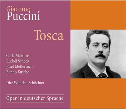 Carla Martinis, Rudolf Schock, Josef Metternich, Benno Kusche, &hellip; - Tosca in deutscher Sprache (2 CDs)