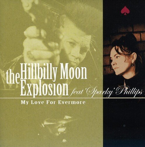 The Hillbilly Moon Explosion - My Love For Evermore 12" Maxi