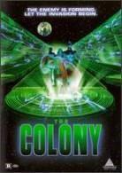 The colony