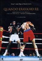 Quando eravamo Re - When we were kings