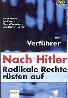 Nach Hitler, radikale Rechte rüsten auf, Teil 3 - Teil 3, Verführer