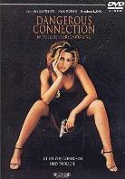 Dangerous connection - The proposal