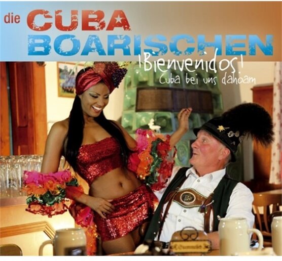 Die Cuba Boarischen - Bienvenidos! Cuba Bei Uns