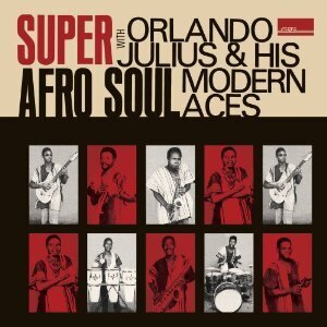 Orlando Julius - Super Afro Soul LP + CD