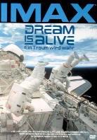 The dream is alive - Ein Traum wird wahr Imax